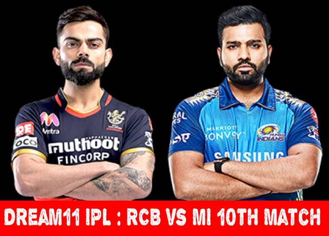 Dream11 IPL : RCB vs MI 10th match live streaming & score