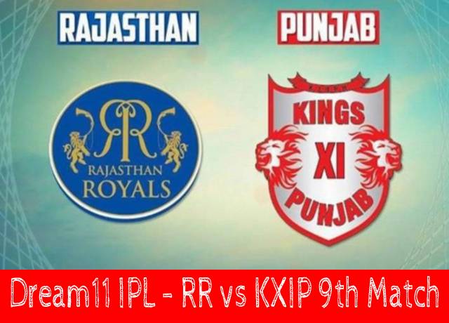 Dream11 IPL | RR vs KXIP 9th match live streaming & score