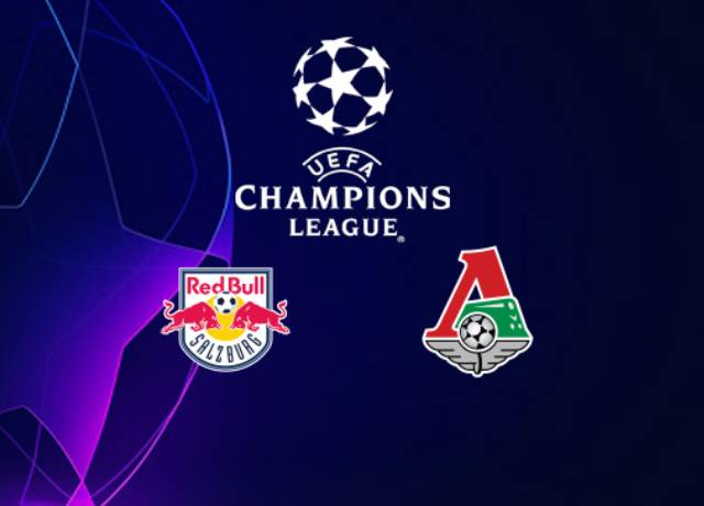 UEFA Champions League : RB salzburg vs Lokomotiv moscow Live streaming