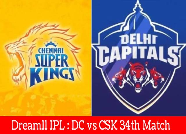 Dream11 IPL : DC vs CSK 34th match live streaming & score