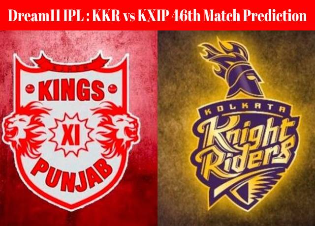 Dream11 IPL : KKR vs KXIP