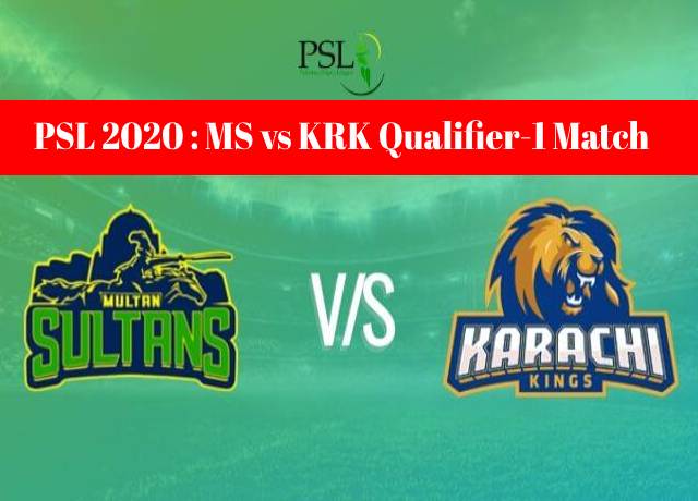 PSL 2020 : MS vs KRK Qualifier-1 match live streaming