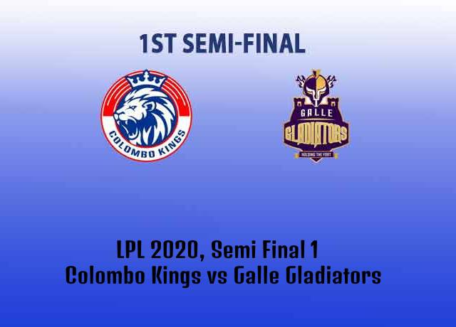 LPL 2020, Semi Final 1 : Colombo Kings vs Galle Gladiators live streaming