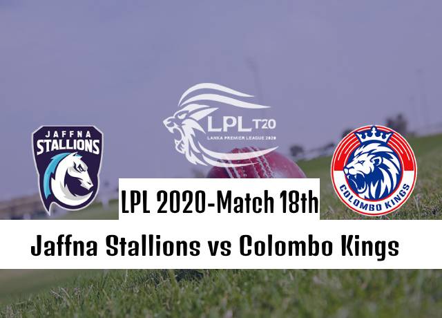 LPL 2020, 18th Match : Jaffna Stallions vs Colombo Kings live streaming