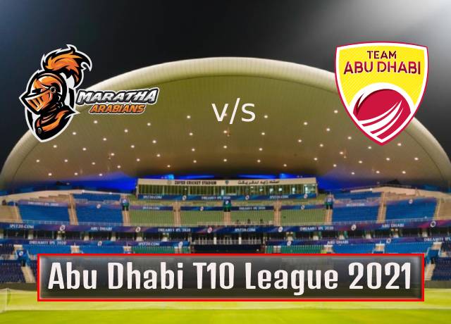 T10 League 2021 : 20th Match, Maratha Arabians vs Team Abu Dhabi live streaming