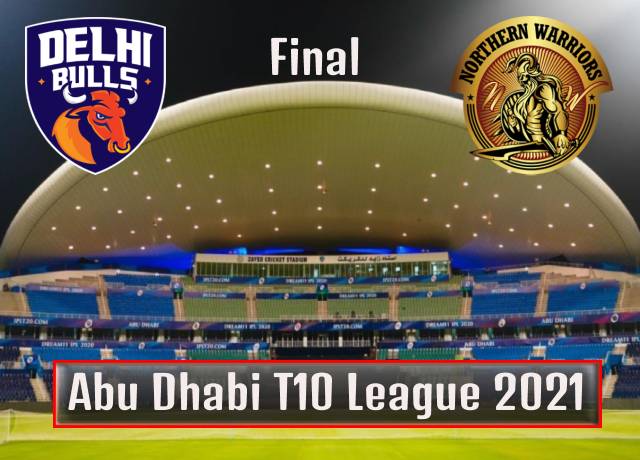 T10 League 2021 Final : Delhi Bulls vs Northern Warriors live streaming