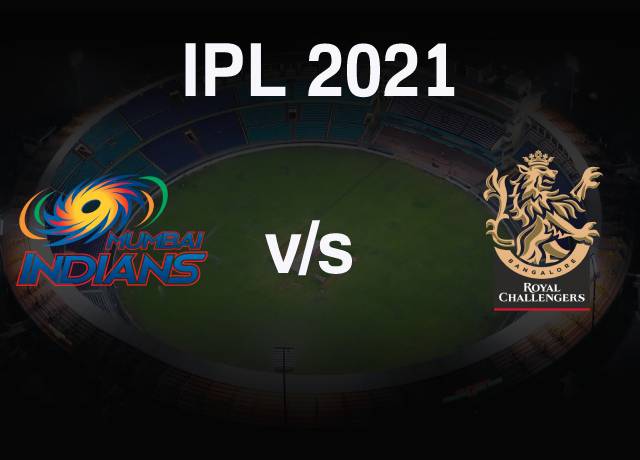 VIVO IPL 2021 : MI vs RCB 1st Match live streaming & score