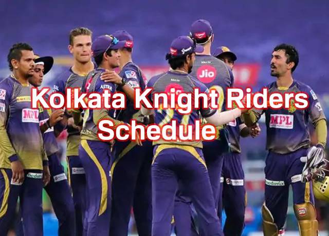 IPL 2021 : Kolkata Knight Riders full schedule & Squad