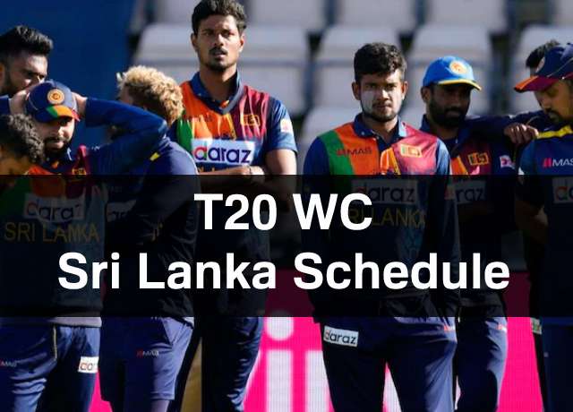 T20 World Cup: Sri Lanka Schedule, Squad, Time & Date