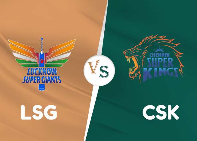 LSG vs CSK