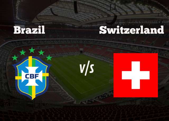 Brazil vs Switzerland